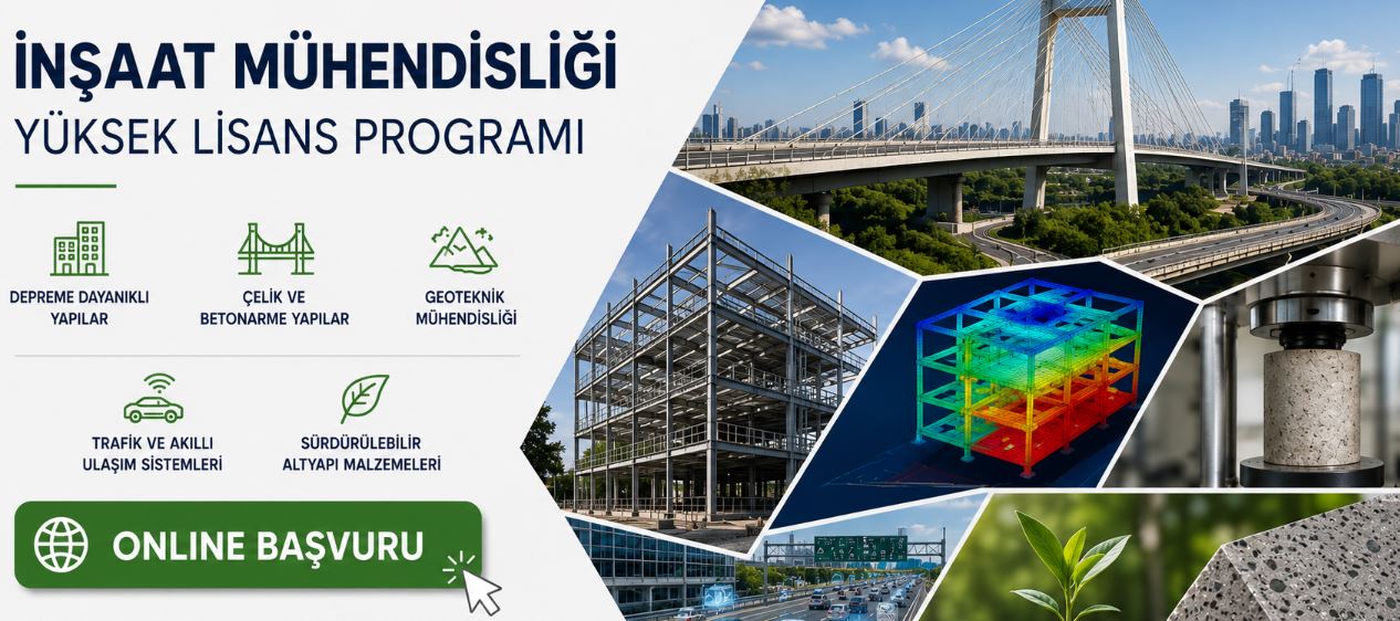 İnşaat Mühendisliği Yüksek Lisans Programı